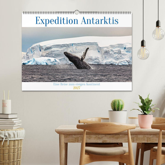 Expedition Antarktis (CALVENDO Wandkalender 2027)