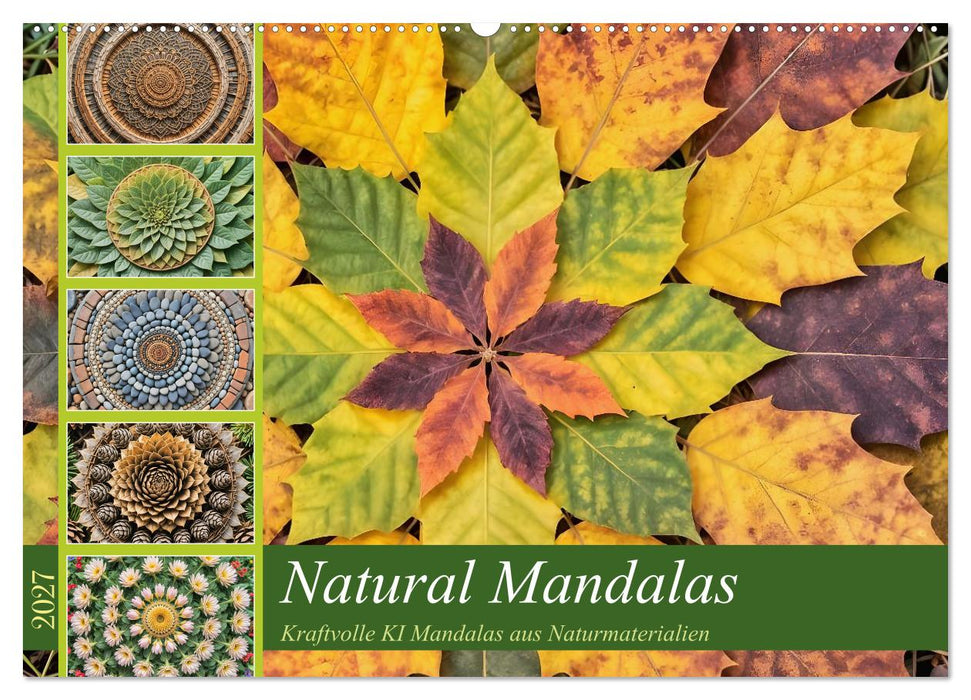 Natural Mandalas - Kraftvolle KI Mandalas aus Naturmaterialien (CALVENDO Wandkalender 2027)