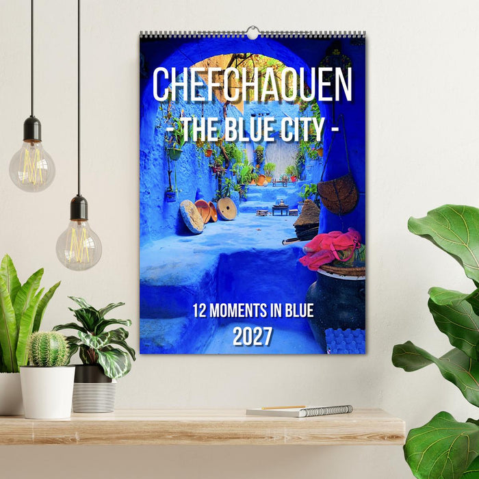 Chefchouen - The Blue City (CALVENDO Monthly Calendar 2027)