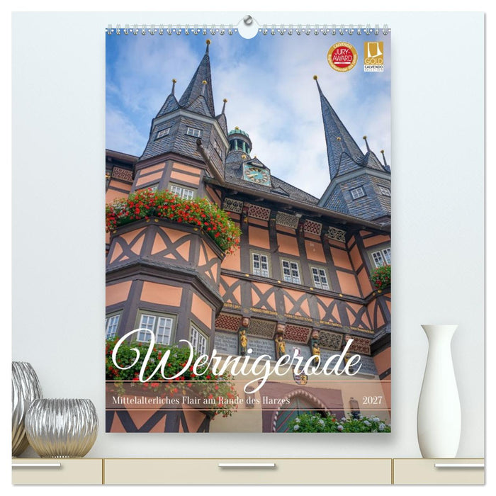Wernigerode - Mittelalterliches Flair am Rande des Harzes (CALVENDO Premium Wandkalender 2027)