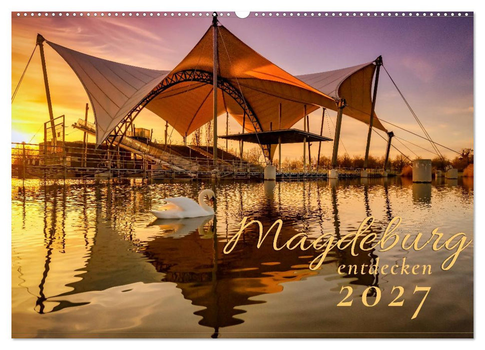 Magdeburg entdecken (CALVENDO Wandkalender 2027)