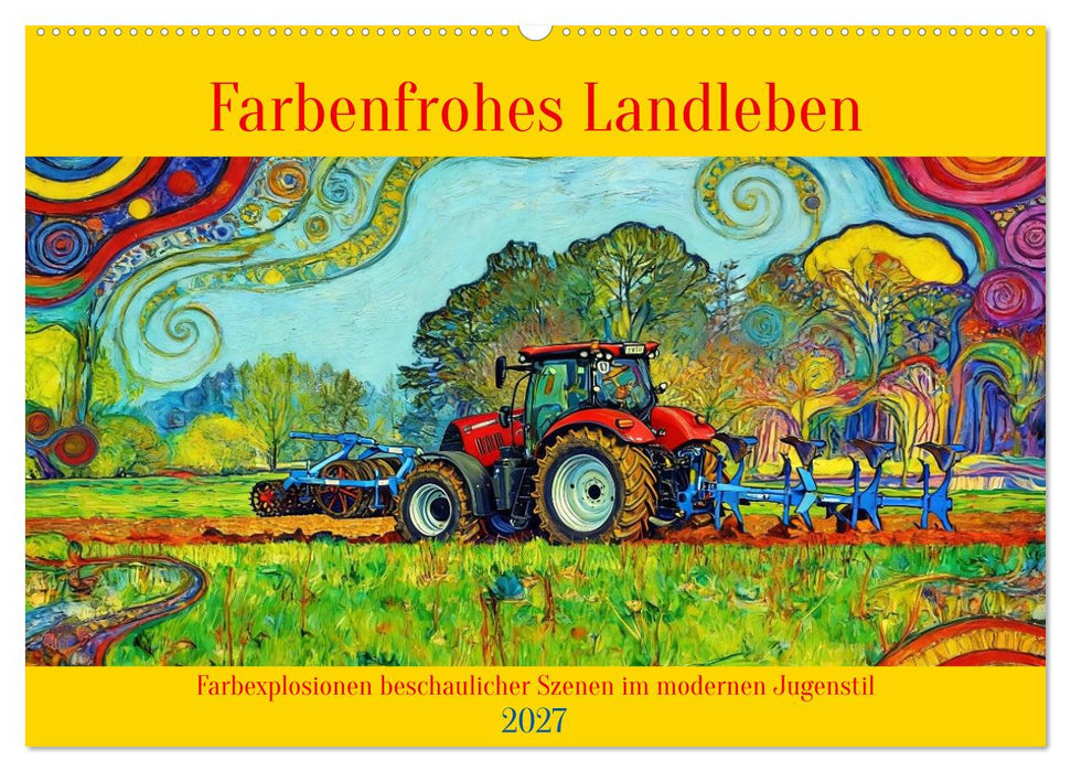 Farbenfrohes Landleben (CALVENDO Wandkalender 2027)