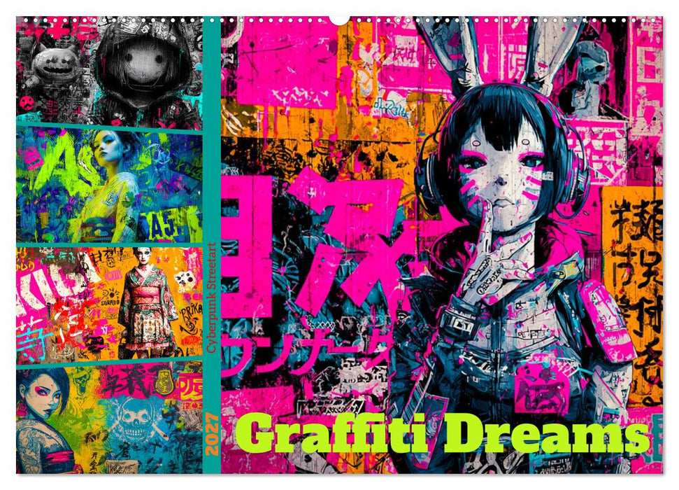Graffiti Dreams - Cyberpunk Streetart (CALVENDO Wandkalender 2027)