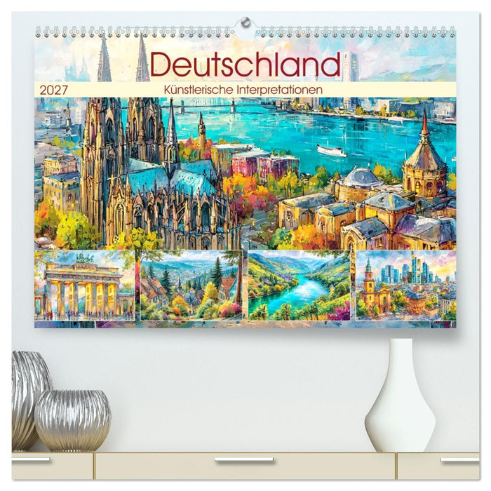 Deutschland. Künstlerische Interpretationen (CALVENDO Premium Wandkalender 2027)