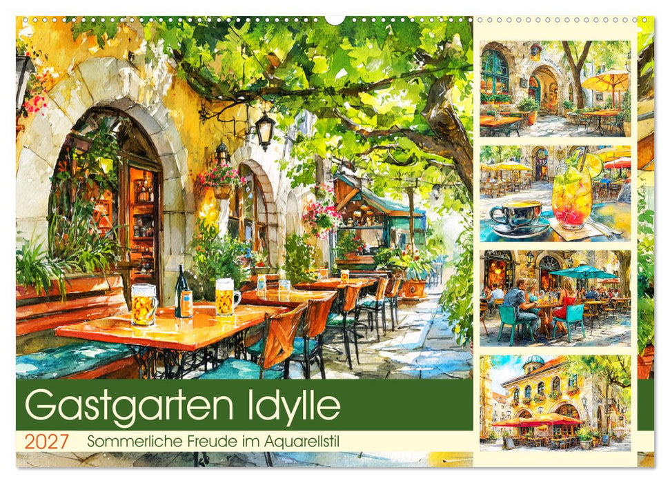 Gastgarten Idylle. Sommerliche Freude im Aquarellstil (CALVENDO Wandkalender 2027)