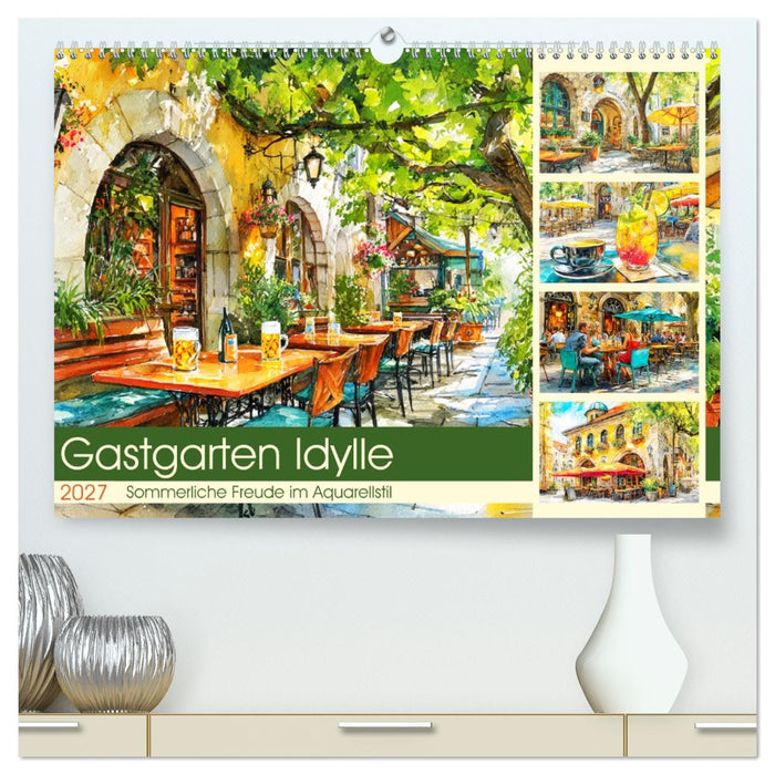 Gastgarten Idylle. Sommerliche Freude im Aquarellstil (CALVENDO Premium Wandkalender 2027)