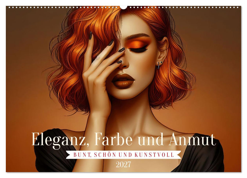 Eleganz, Farbe und Anmut (CALVENDO Wandkalender 2027)