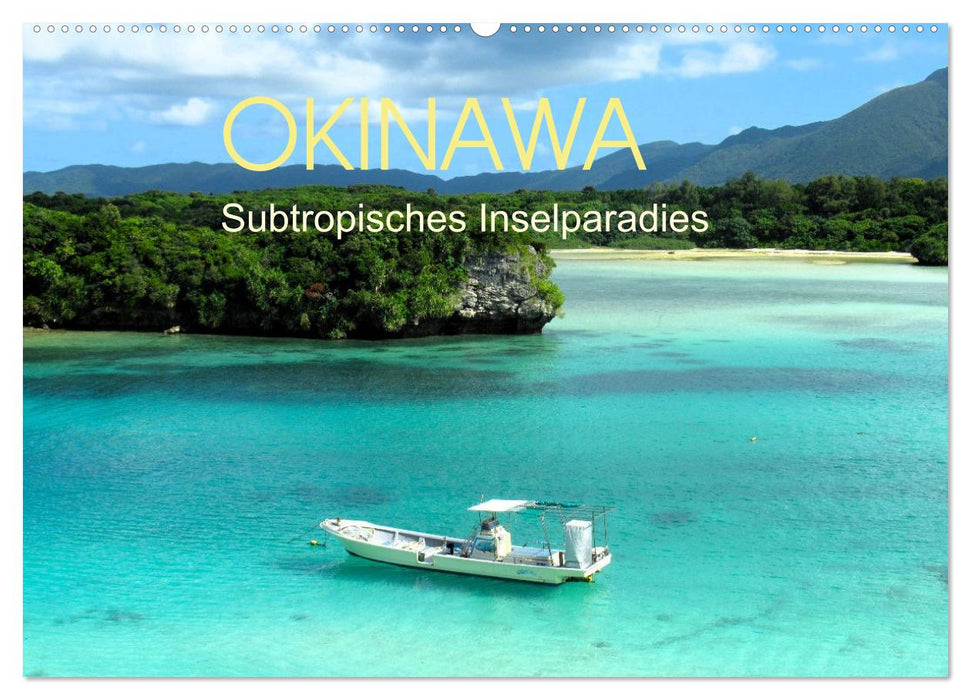 Okinawa - Subtropisches Inselparadies (CALVENDO Wandkalender 2027)