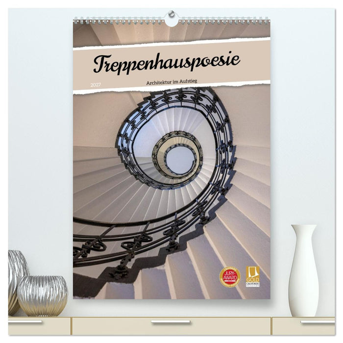 Treppenhauspoesie – Architektur im Aufstieg (CALVENDO Premium Wandkalender 2027)
