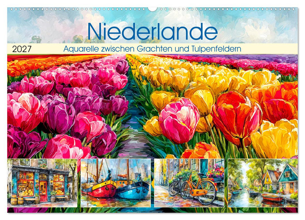 Niederlande. Aquarelle zwischen Grachten und Tulpenfeldern (CALVENDO Wandkalender 2027)