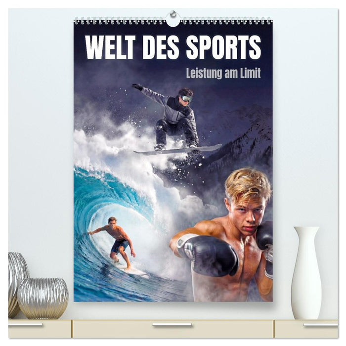 Welt des Sports – Leistung am Limit (CALVENDO Premium Wandkalender 2027)