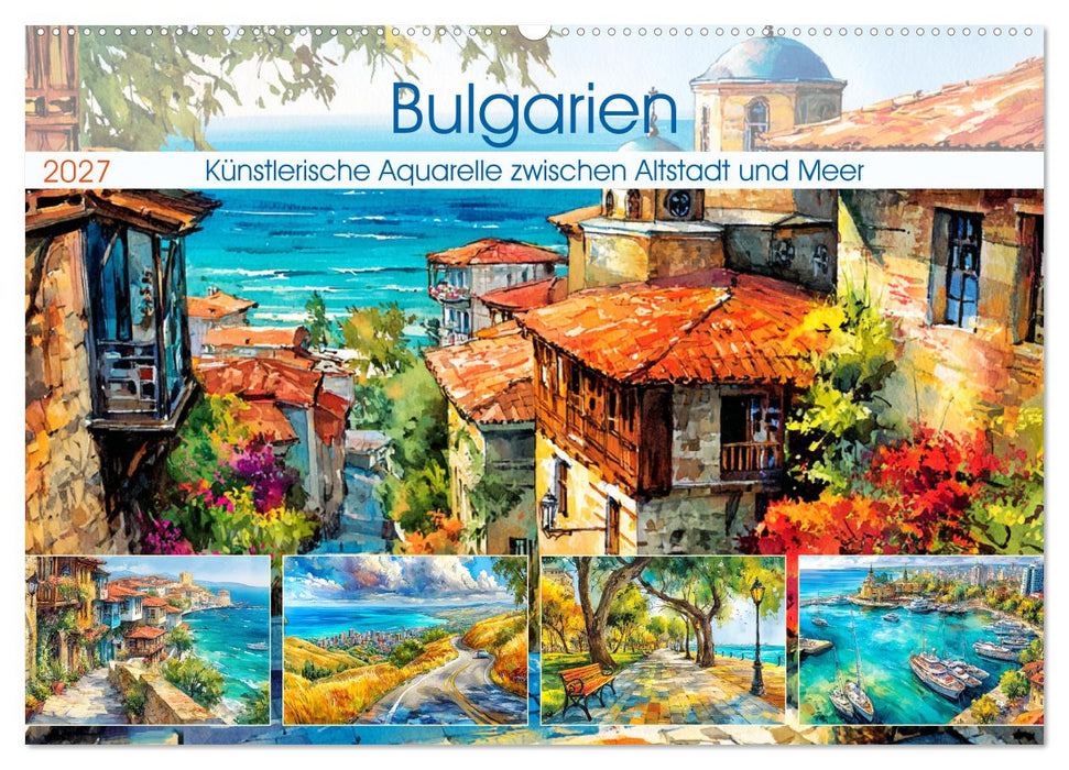 Bulgarien. Künstlerische Aquarelle zwischen Altstadt und Meer (CALVENDO Wandkalender 2027)
