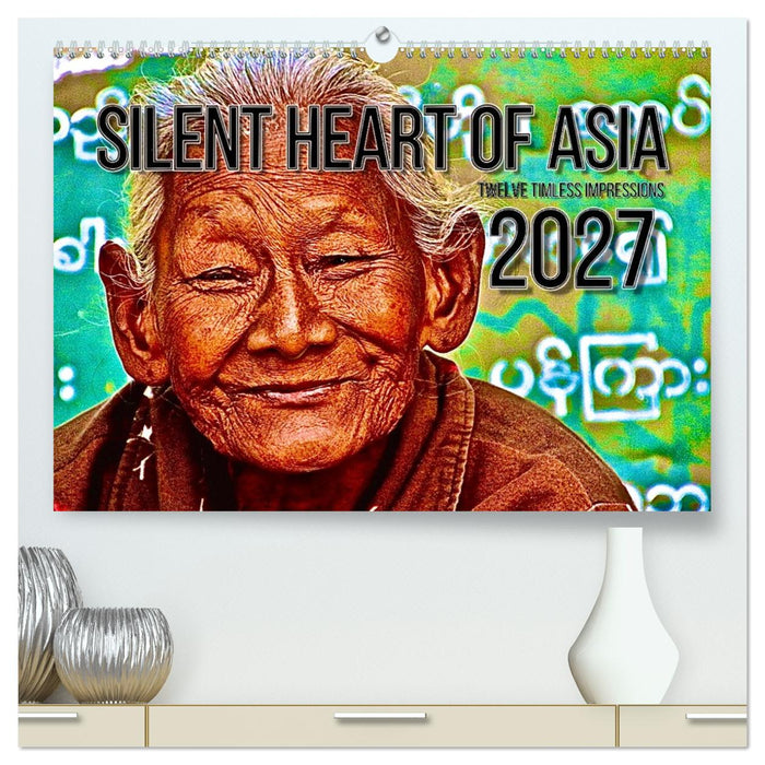 Silent Heart of Asia (CALVENDO Premium-Calendar 2027)