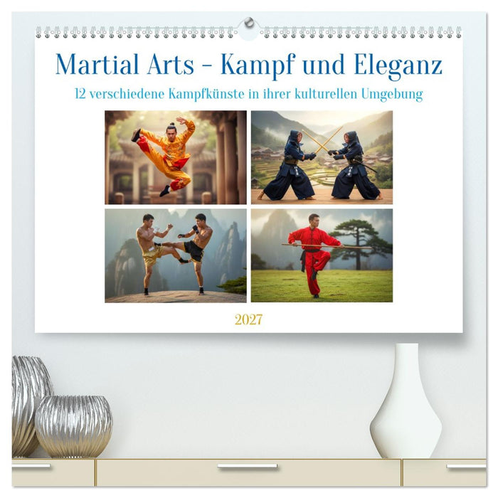 Martial Arts - Kampf und Eleganz (CALVENDO Premium Wandkalender 2027)