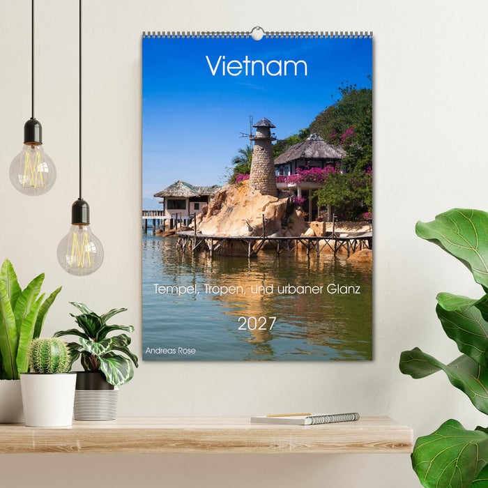 Vietnam - Natur,Tempel, Tropen, und urbaner Glanz (CALVENDO Wandkalender 2027)