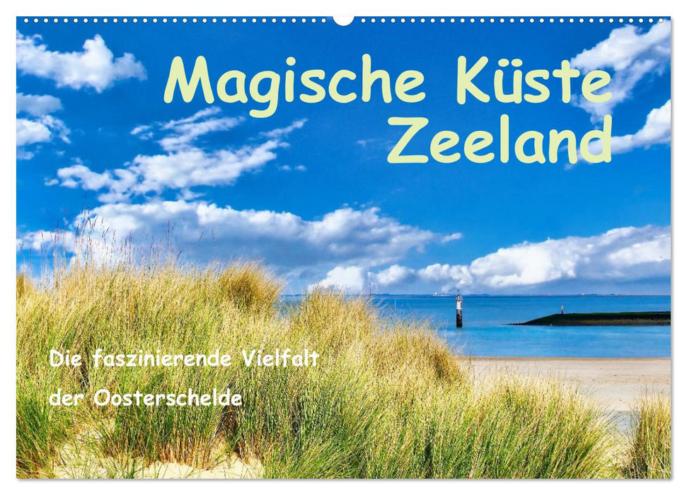 Magische Küste Zeeland (CALVENDO Wandkalender 2027)