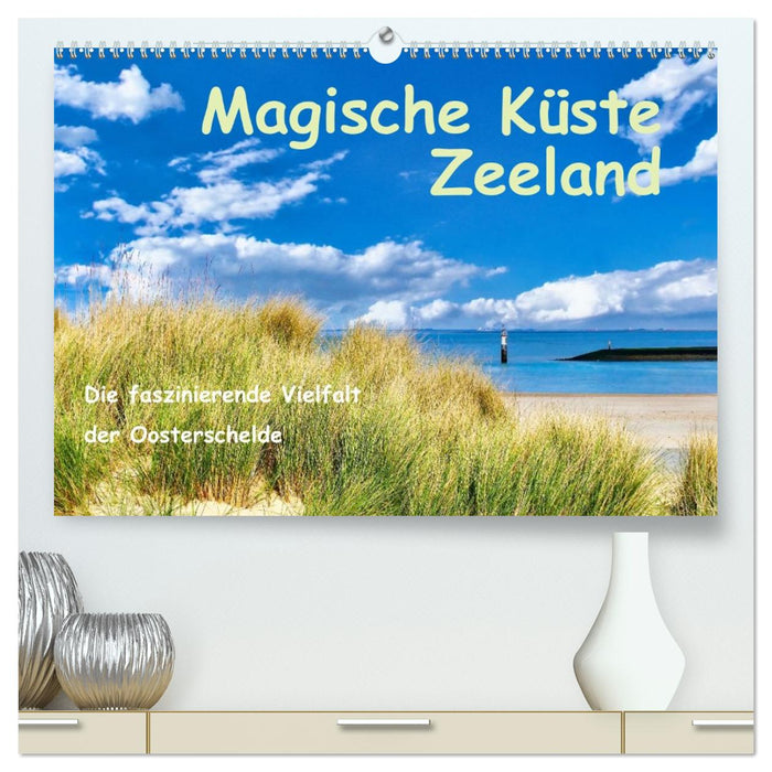 Magische Küste Zeeland (CALVENDO Premium Wandkalender 2027)