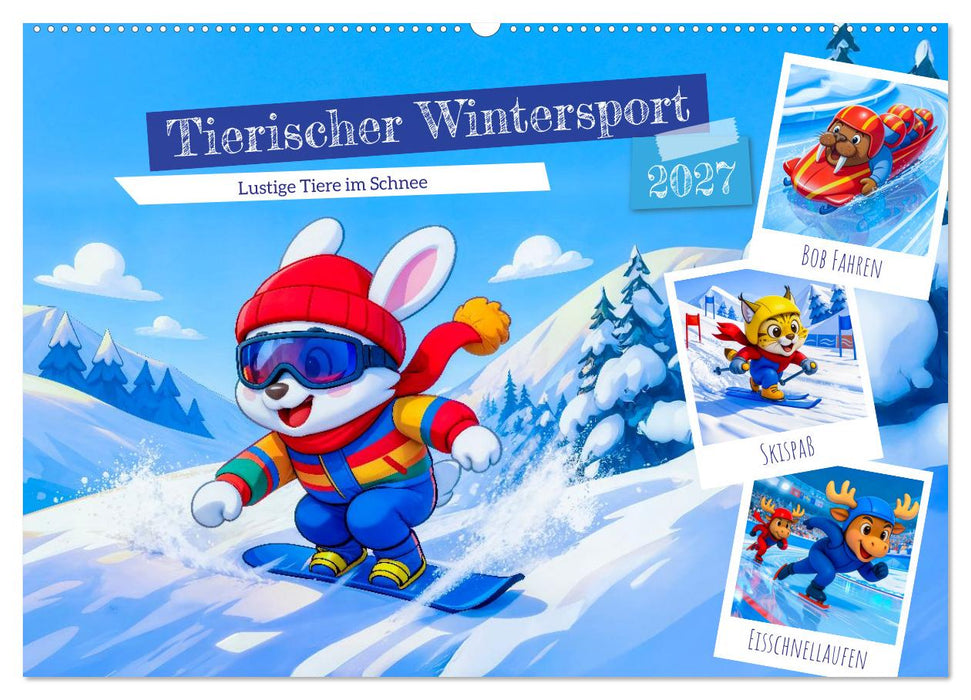 Tierischer Wintersport - Lustige Tiere im Schnee (CALVENDO Wandkalender 2027)