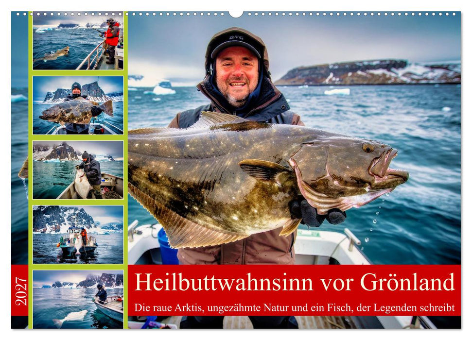 Heilbuttwahnsinn vor Grönland (CALVENDO Wandkalender 2027)