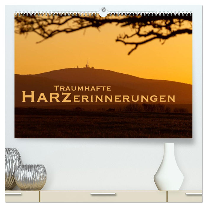 Harzerinnerungen (CALVENDO Premium Wandkalender 2027)