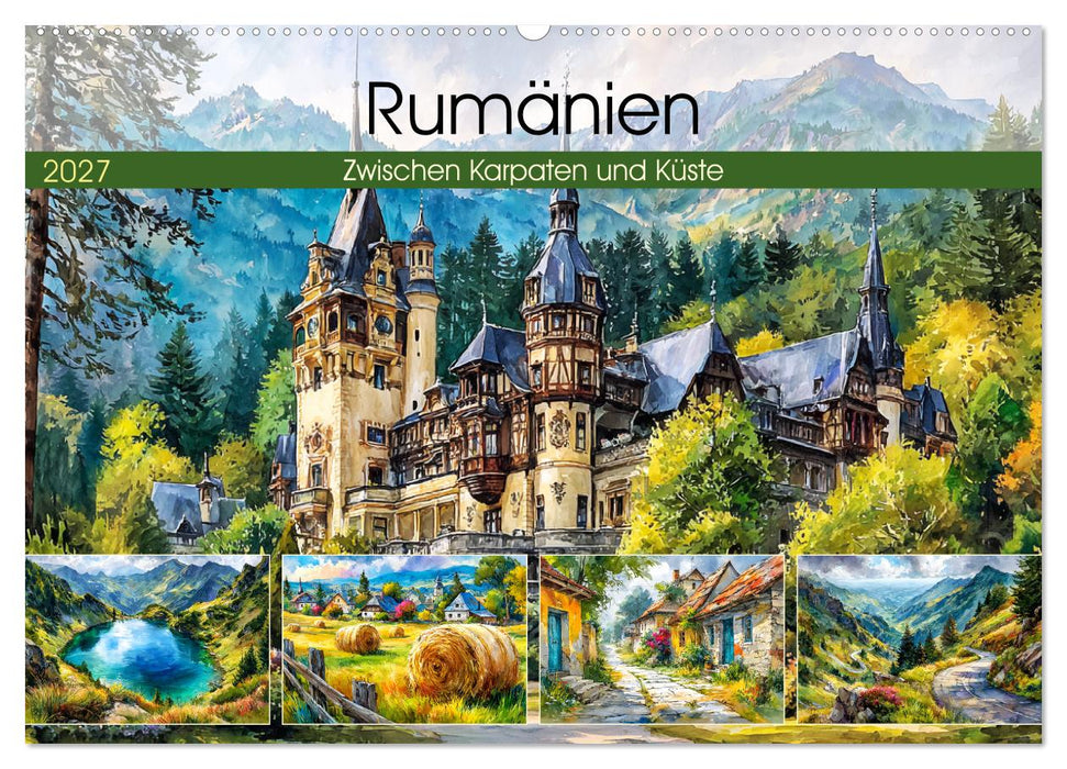 Rumänien. Zwischen Karpaten und Küste (CALVENDO Wandkalender 2027)