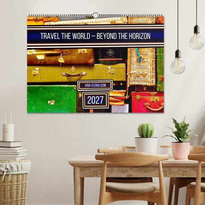 Travel the World – Beyond the Horizon (CALVENDO Monthly Calendar 2027)