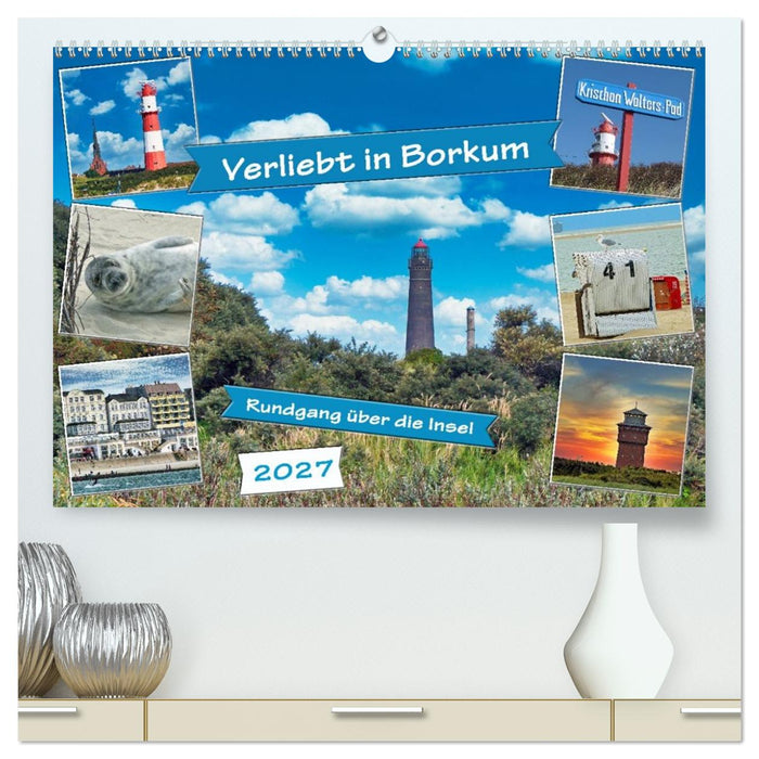 Verliebt in Borkum (CALVENDO Premium Wandkalender 2027)