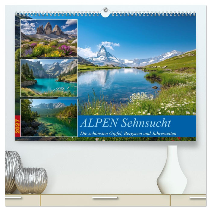 ALPEN Sehnsucht (CALVENDO Premium Wandkalender 2027)