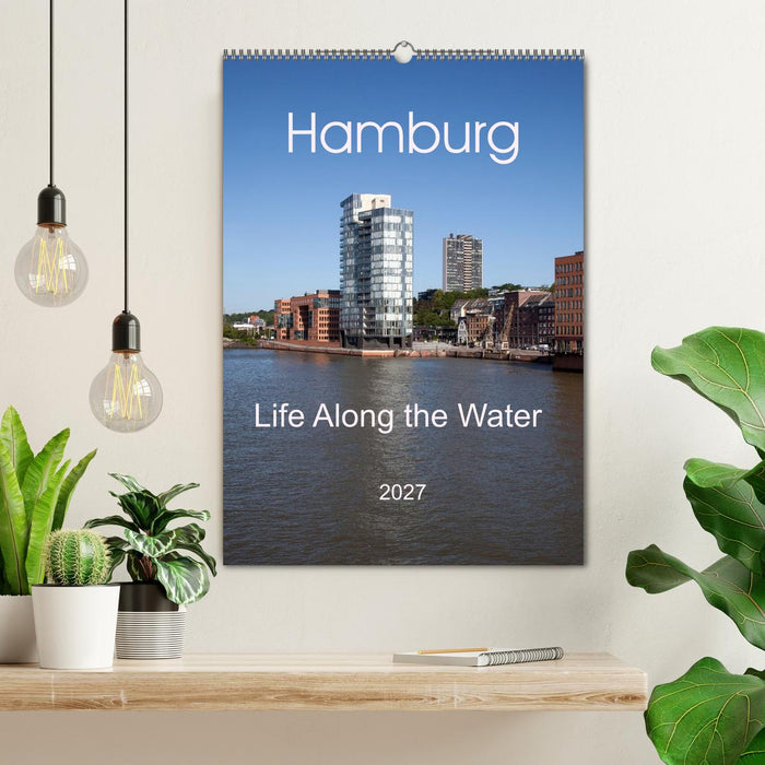 Hamburg - Life Along the Water (CALVENDO Monthly Calendar 2027)