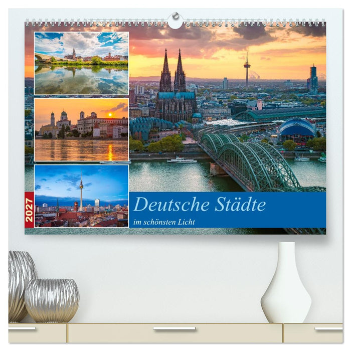 Deutsche Städte im schönsten Licht (CALVENDO Premium Wandkalender 2027)