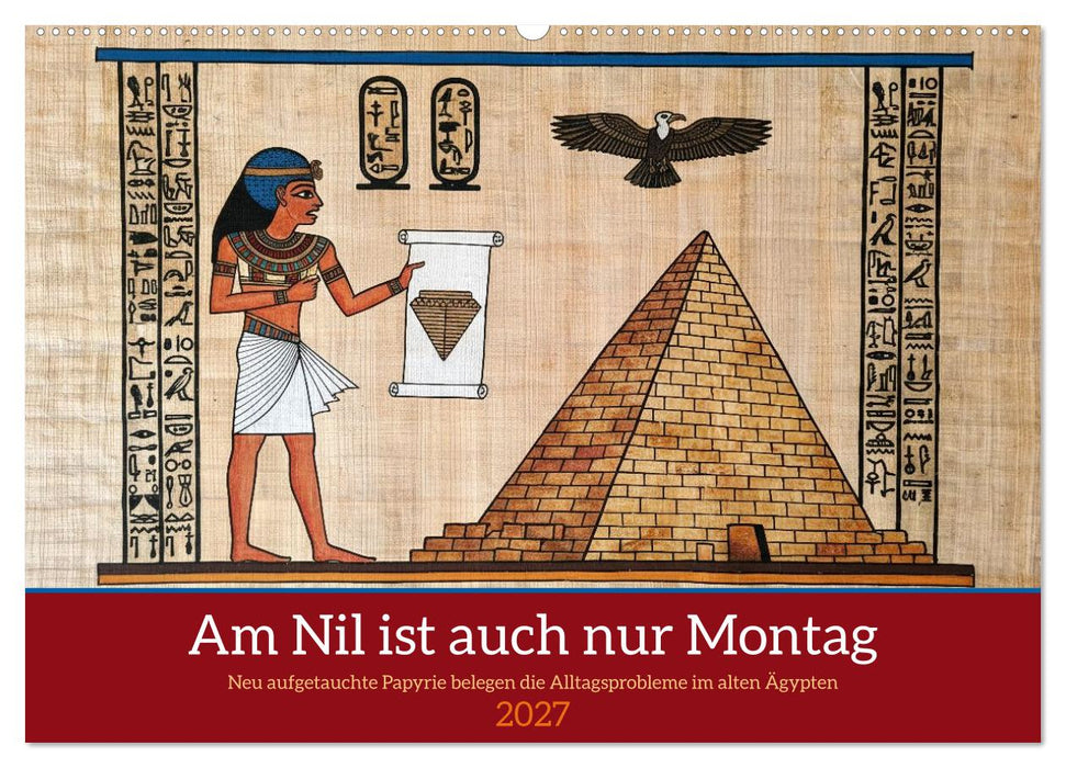 Am Nil ist auch nur Montag (CALVENDO Wandkalender 2027)