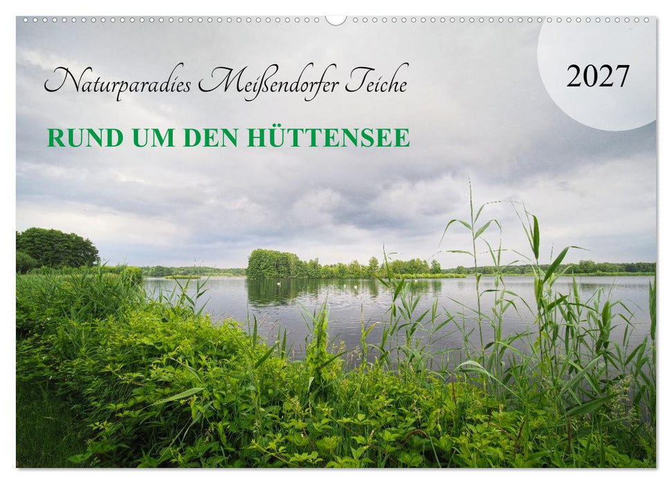 Naturparadies Meißendorfer Teiche – Rund um den Hüttensee (CALVENDO Wandkalender 2027)