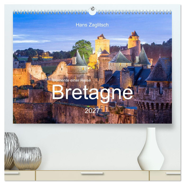 Momente einer Reise - Bretagne (CALVENDO Premium Wandkalender 2027)