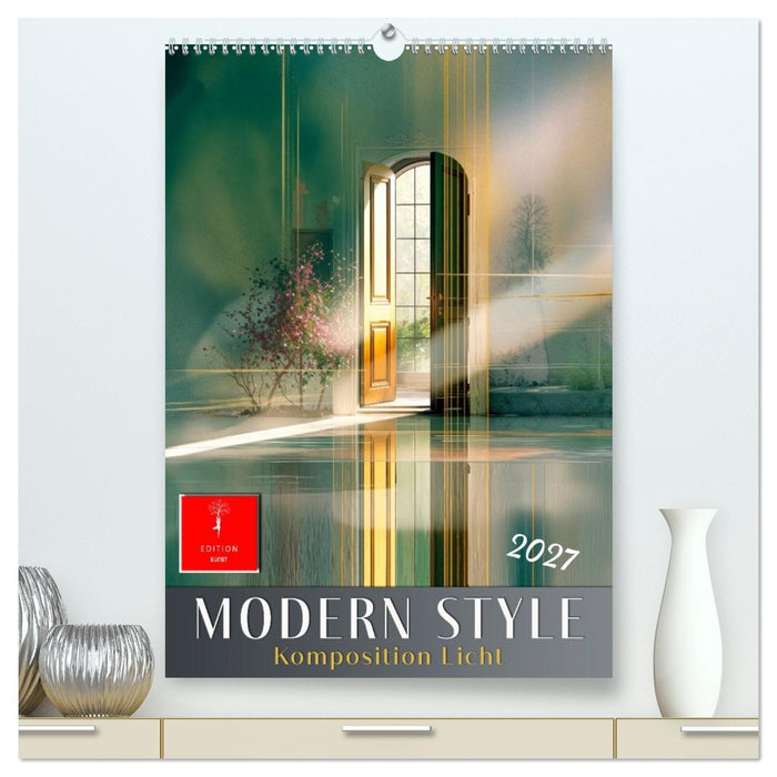 Modern Style - Komposition Licht (CALVENDO Premium Wandkalender 2027)
