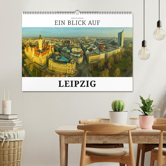 Ein Blick auf Leipzig (CALVENDO Wandkalender 2027)