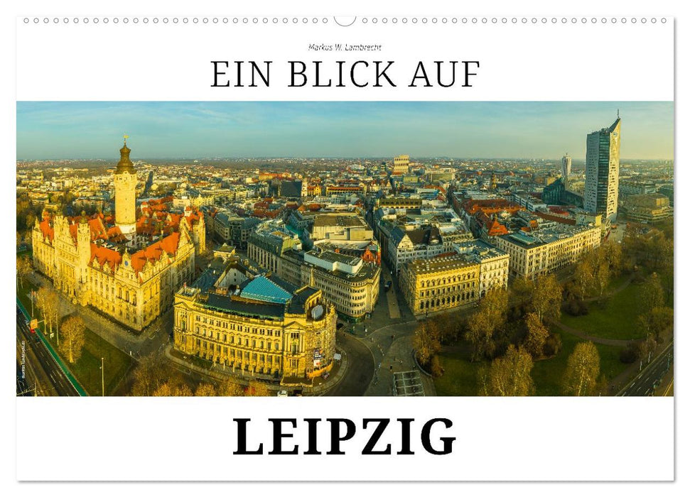 Ein Blick auf Leipzig (CALVENDO Wandkalender 2027)
