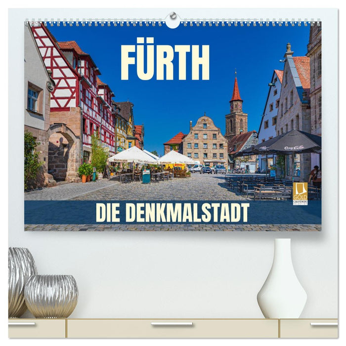 Fürth - die Denkmalstadt (CALVENDO Premium Wandkalender 2027)