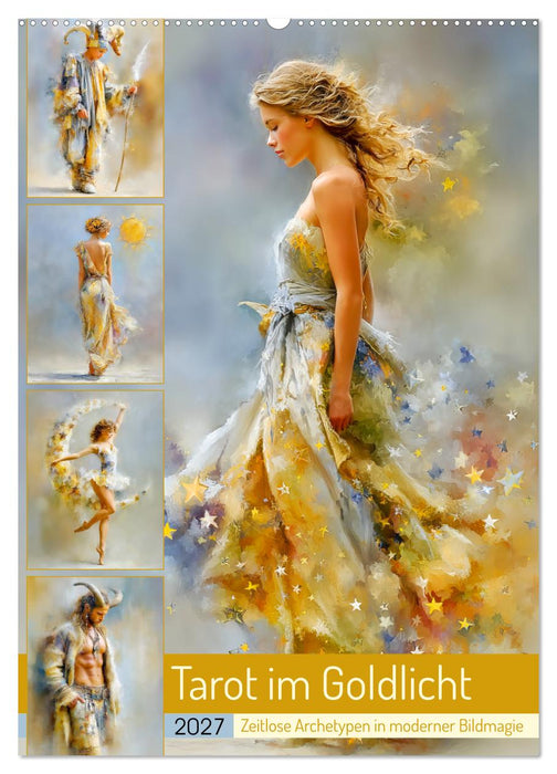 Tarot im Goldlicht. Zeitlose Archetypen in moderner Bildmagie (CALVENDO Wandkalender 2027)