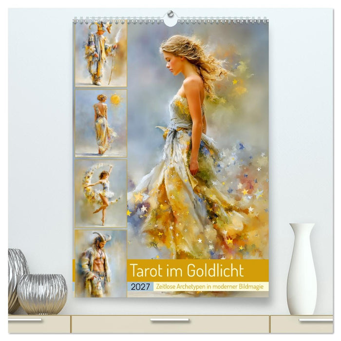 Tarot im Goldlicht. Zeitlose Archetypen in moderner Bildmagie (CALVENDO Premium Wandkalender 2027)