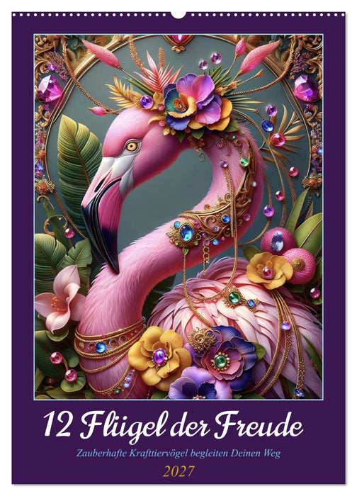 12 Flügel der Freude (CALVENDO Wandkalender 2027)