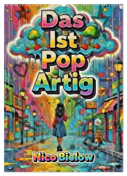 Das ist Pop Artig (CALVENDO Wandkalender 2027)