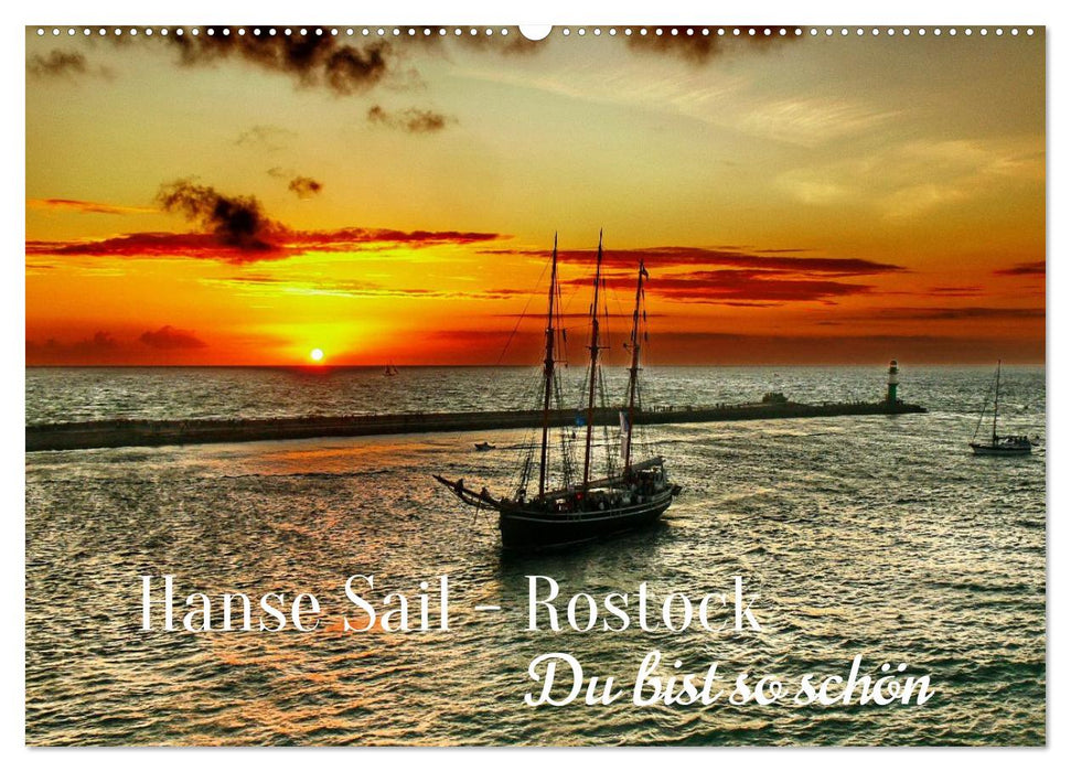 Hanse Sail - Rostock. Du bist so schön (CALVENDO Wandkalender 2027)