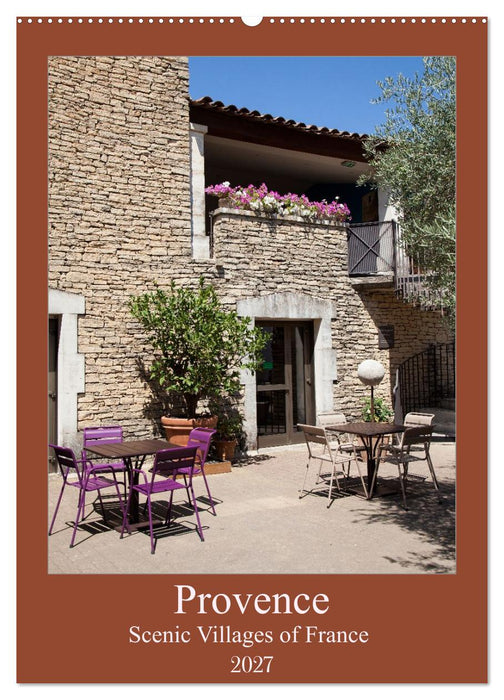 Provence – Scenic Villages of France (CALVENDO Monthly Calendar 2027)