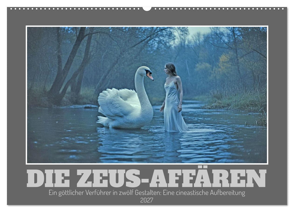 Die Zeus-Affären (CALVENDO Wandkalender 2027)
