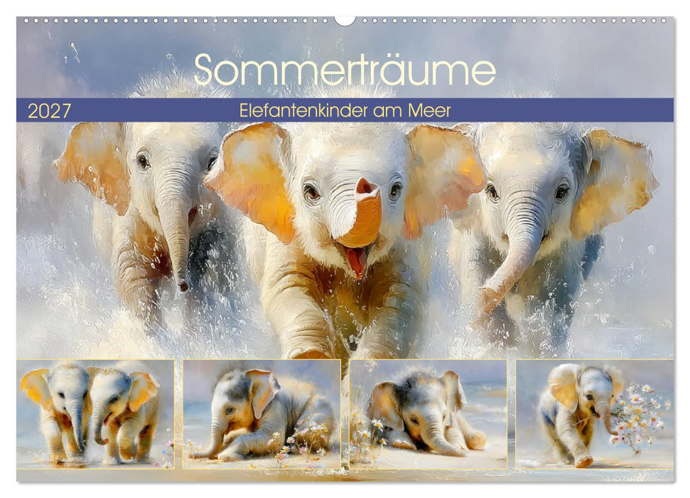 Sommerträume. Elefantenkinder am Meer (CALVENDO Wandkalender 2027)