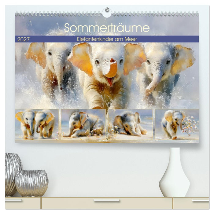 Sommerträume. Elefantenkinder am Meer (CALVENDO Premium Wandkalender 2027)