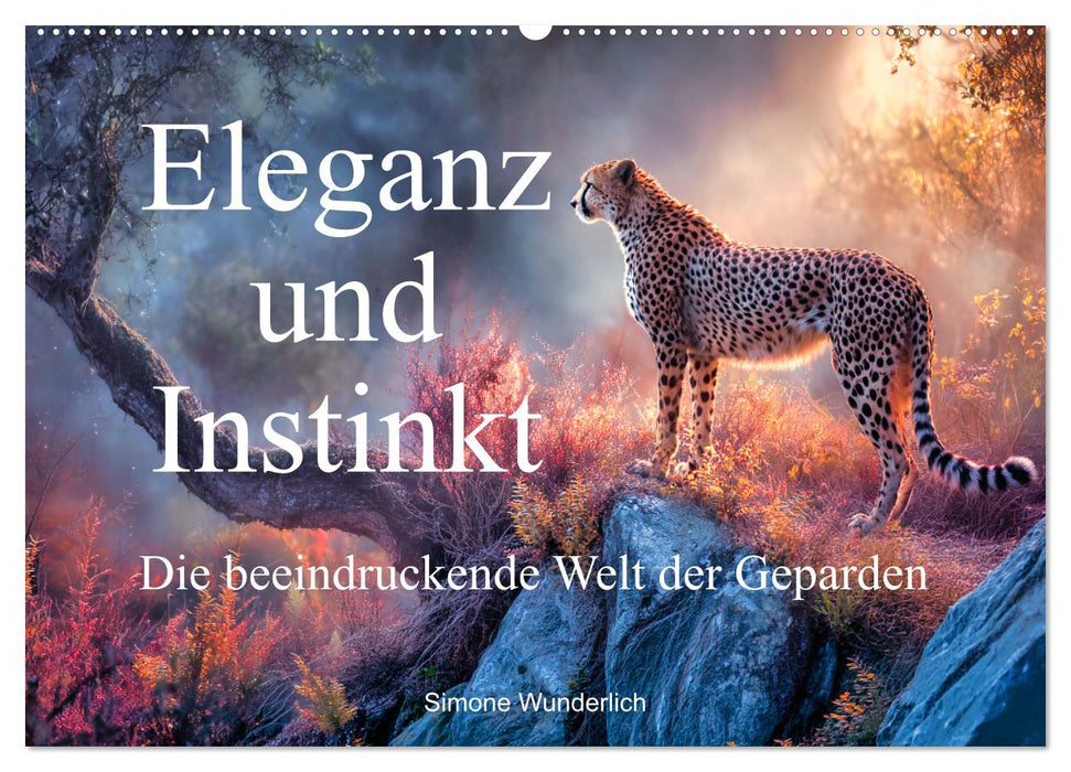 Eleganz und Instinkt - die beeindruckende Welt der Geparden (CALVENDO Wandkalender 2027)