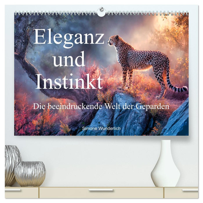 Eleganz und Instinkt - die beeindruckende Welt der Geparden (CALVENDO Premium Wandkalender 2027)