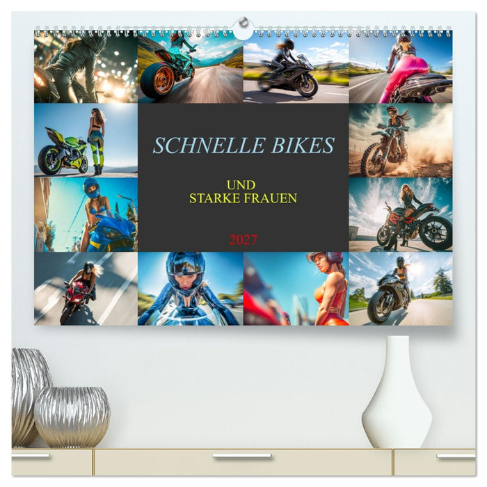 Schnelle Bikes und Starke Frauen (CALVENDO Premium Wandkalender 2027)