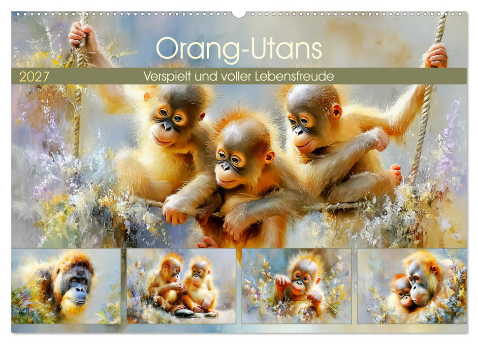 Orang-Utans. Verspielt und voller Lebensfreude (CALVENDO Wandkalender 2027)